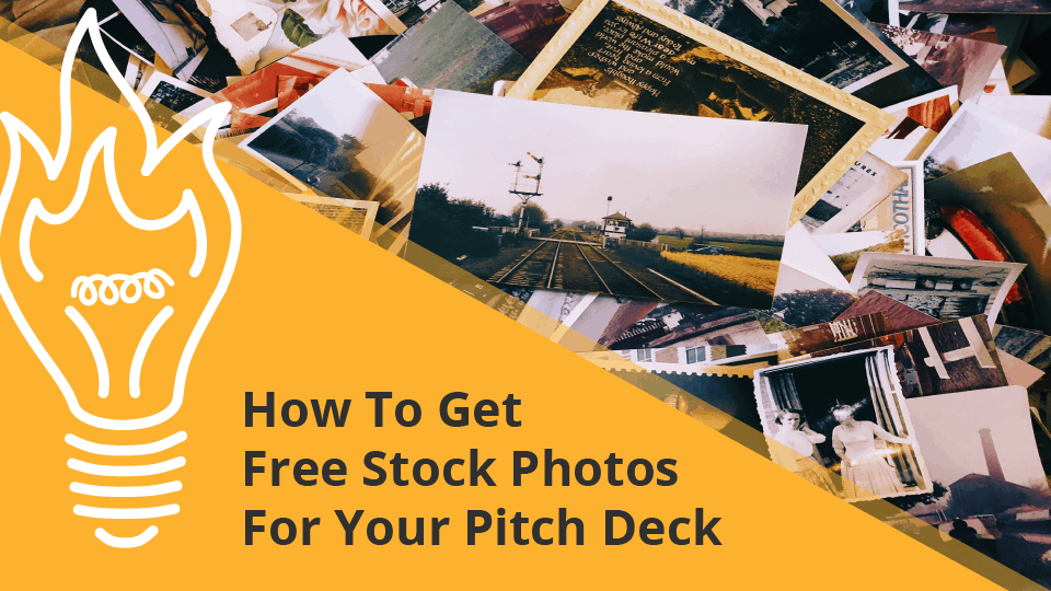 How To Get Free Stock Photos For Your Pitch Deck