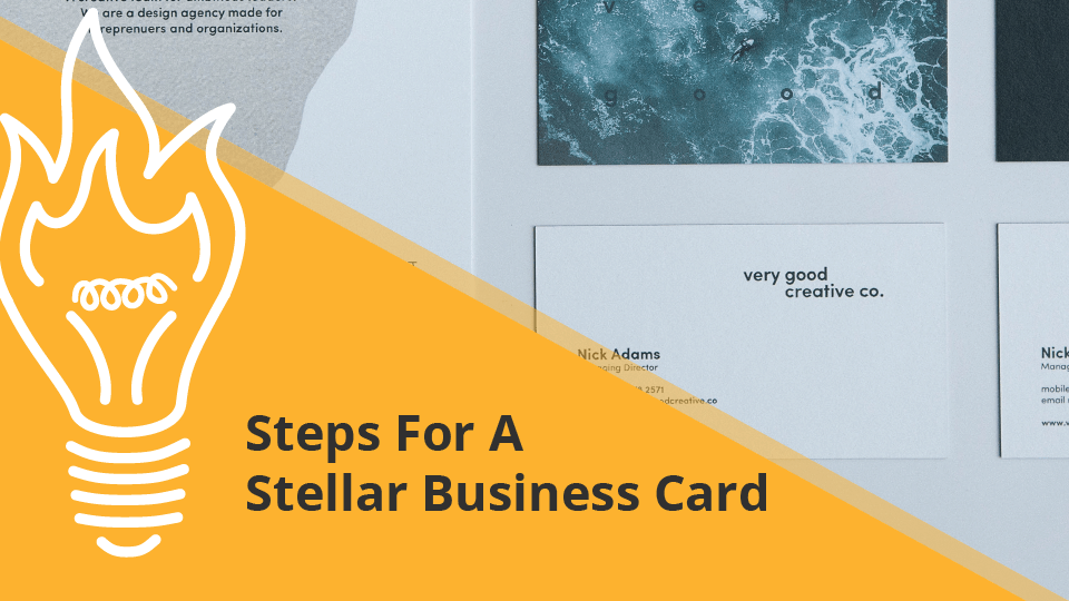Steps For A Stellar Business Card