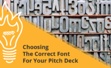 Choosing The Correct Font for Your Pitch Deck