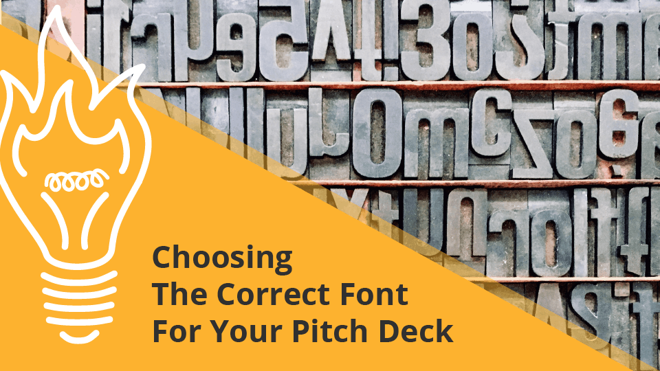 Choosing The Correct Font for Your Pitch Deck