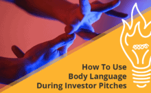 How To Use Body Language During Investor Pitches