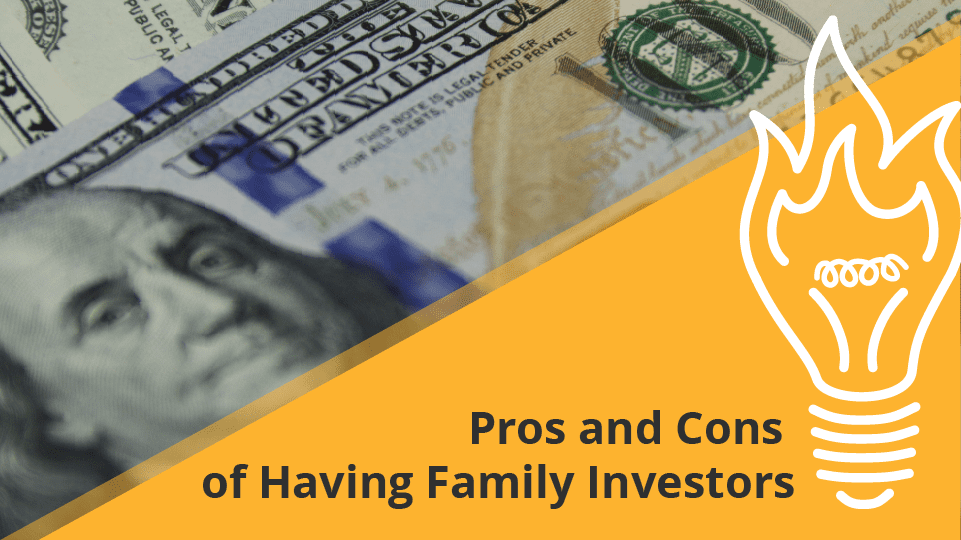 Pro and Cons of Family investors