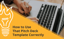 Use a pitch deck template